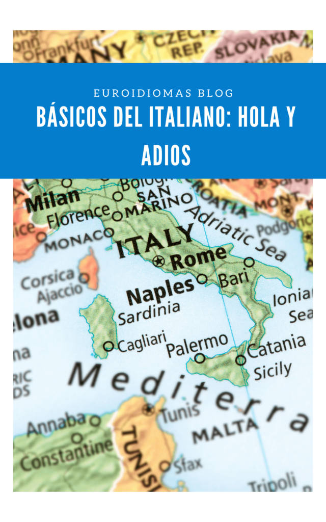 Básicos del italiano: Hola y Adiós