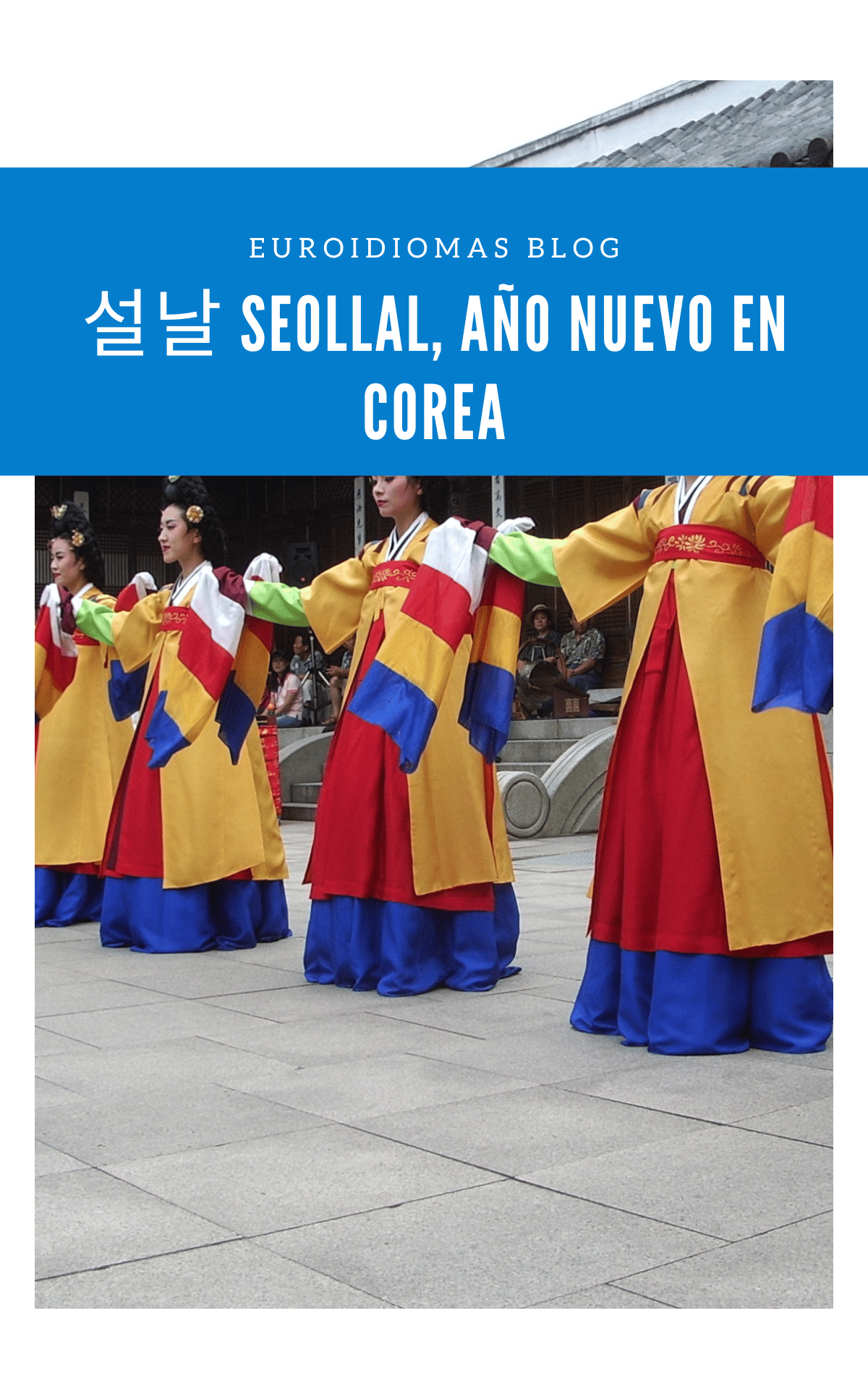 설날 Seollal, Año Nuevo en Corea