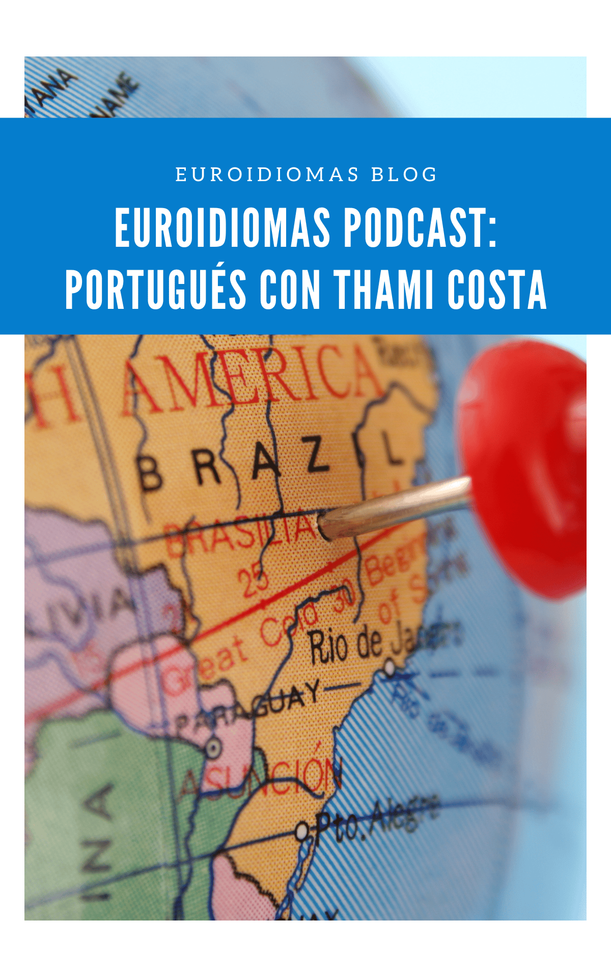Euroidiomas Podcast: Portugués con Thami Costa